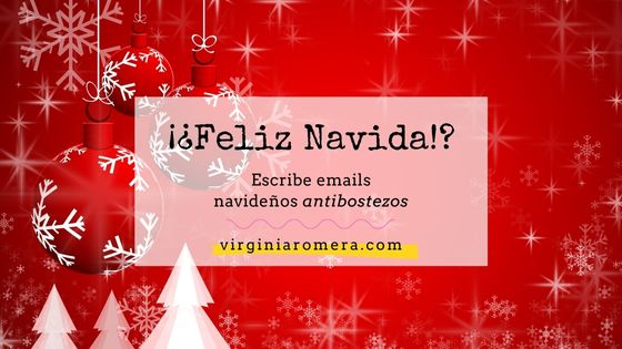 Lee más sobre el artículo Copywriting para email de felicitación navideña corporativa: 6 ejemplos, 6 preguntas y 6 claves