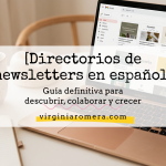 Directorios de newsletters en español: guía definitiva para descubrir, colaborar y crecer (2026)