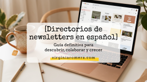 Lee más sobre el artículo Directorios de newsletters en español: guía definitiva para descubrir, colaborar y crecer (2026)
